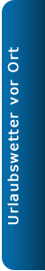 Urlaubswetter vor Ort Urlaubswetter vor Ort